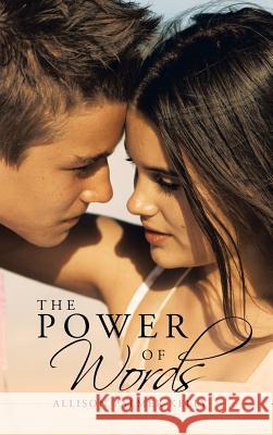 The Power of Words Allison Palmer Kelly 9781475967456