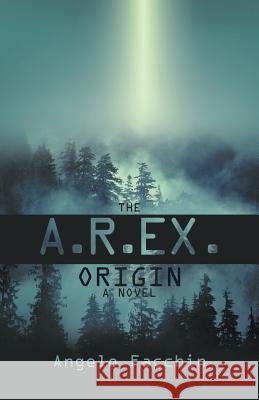 The A.R.Ex. Origin Angelo Facchin 9781475968361