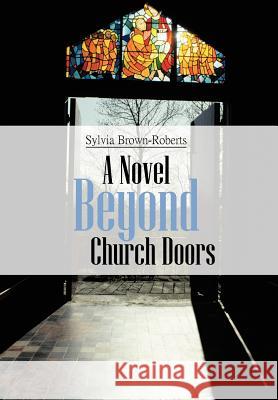 Beyond Church Doors Sylvia Brown-Roberts 9781475968736