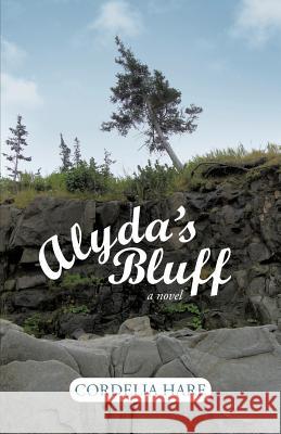 Alyda's Bluff Cordelia Hare 9781475968811