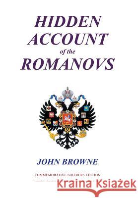 Hidden Account of the Romanovs John Browne 9781475978339 iUniverse.com