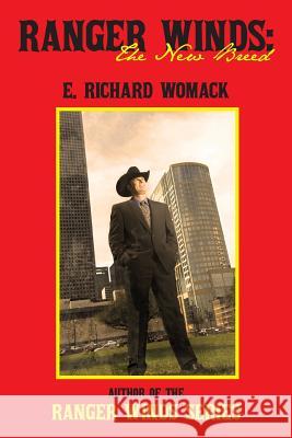 Ranger Winds: The New Breed Womack, E. Richard 9781475980806