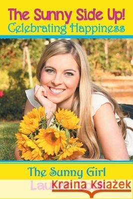 The Sunny Side Up! The Sunny Girl Lauren Cook 9781475981872