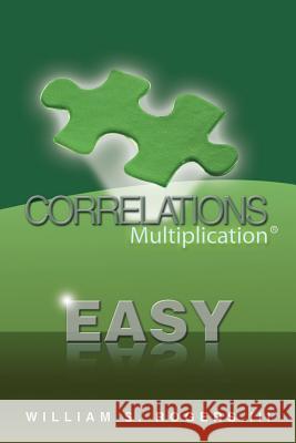 Multiplication - Easy William S. Roger 9781475981995 iUniverse.com