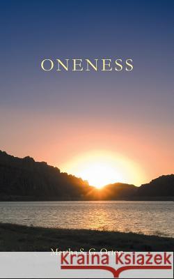 Oneness Martha S. G. Orton 9781475983661