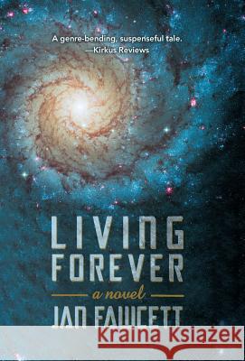 Living Forever Jan Fawcett 9781475984606 iUniverse.com