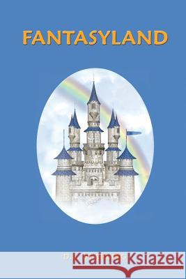 Fantasyland D. J. Starling 9781475986617 iUniverse.com