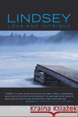 Lindsey: Love and Intrigue Kolb, Kimberly 9781475987904 iUniverse.com