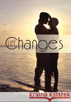 Life Changes Katina Zollman 9781475990768