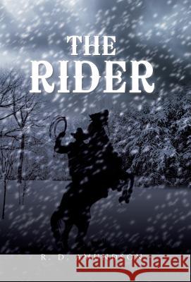 The Rider R. D. Amundson 9781475995046 iUniverse.com