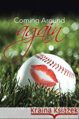 Coming Around Again Jim Va 9781475996142 iUniverse.com