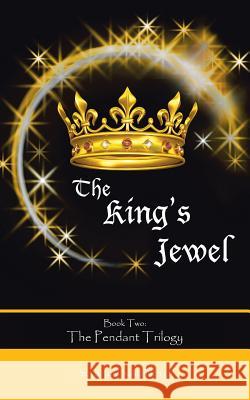 The King's Jewel Sarena and Sasha Nanua 9781475998795