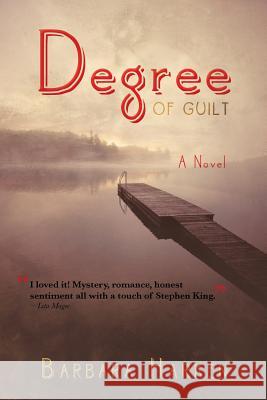 Degree of Guilt Barbara Harken 9781475999501 iUniverse.com