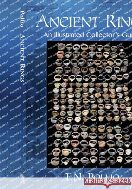 Ancient Rings: An Illustrated Collector's Guide T. N. Pollio 9781476673851 McFarland & Company