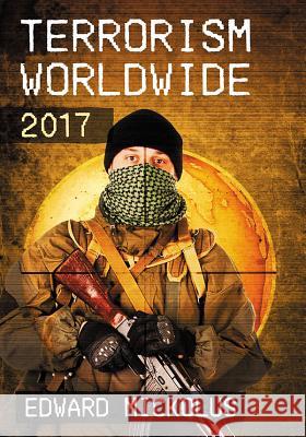 Terrorism Worldwide, 2017 Edward Mickolus 9781476675626