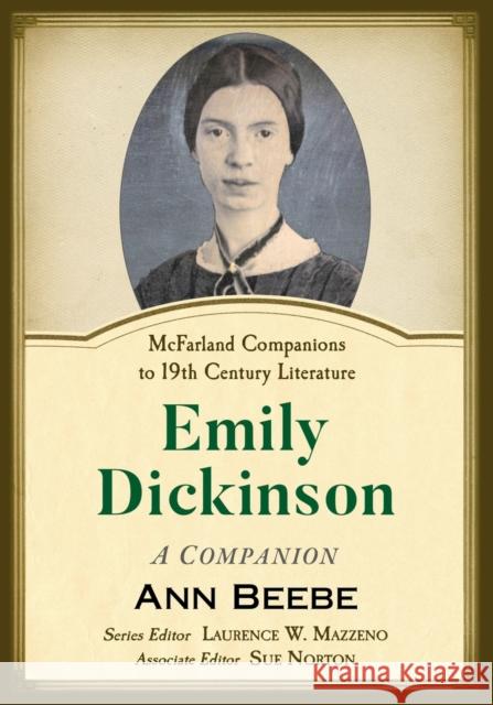 Emily Dickinson: A Companion Beebe, Ann 9781476676579
