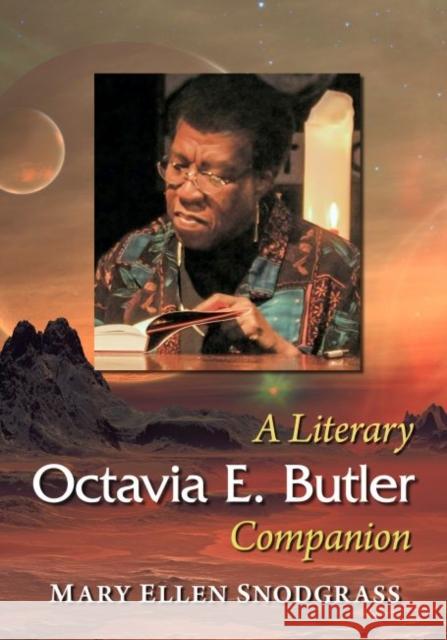 Octavia E. Butler: A Literary Companion Mary Ellen Snodgrass 9781476688756