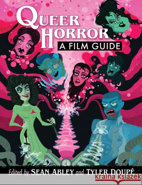 Queer Horror: A Film Guide  9781476690278 McFarland & Co  Inc