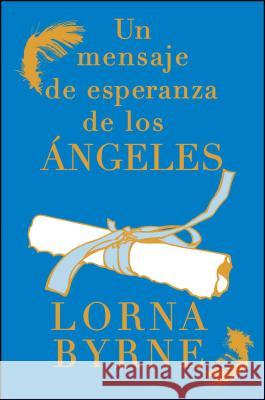 Mensaje de Esperanza de Los Ángeles Byrne, Lorna 9781476700427 Atria Books