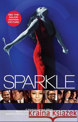 Sparkle Denene Millner Howard Rosenman Joel Schumacher 9781476704562 Atria Books