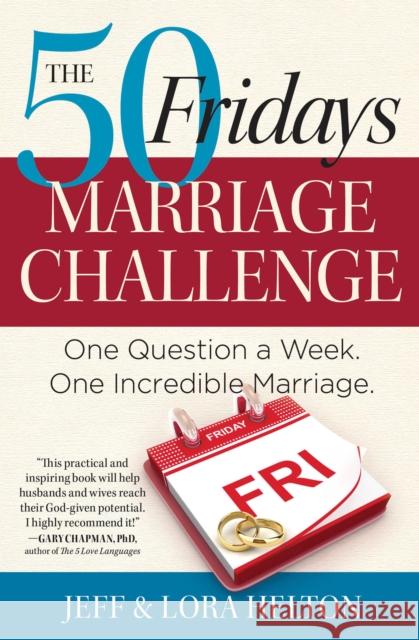 50 Fridays Marriage Challenge Lora Helton 9781476705002