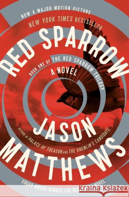 Red Sparrow: A Novelvolume 1 Matthews, Jason 9781476706139