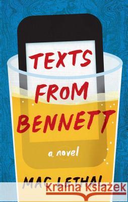 Texts from Bennett Mac Lethal 9781476706870 Gallery Books
