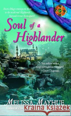 Soul of a Highlander Melissa Mayhue 9781476711041 Gallery Books