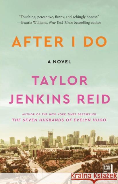 After I Do: A Novel Taylor Jenkins Reid 9781476712840 Simon & Schuster