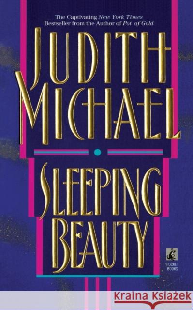 Sleeping Beauty Judith Michael 9781476715407 Gallery Books