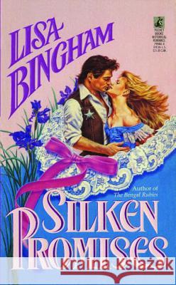 Silken Promises Lisa Bingham 9781476715766 Gallery Books