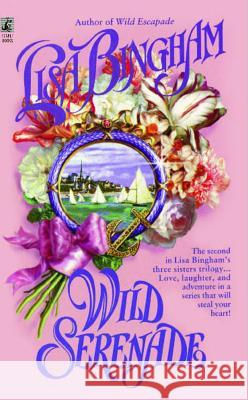 Wild Serenade Lisa Bingham 9781476715940 Gallery Books