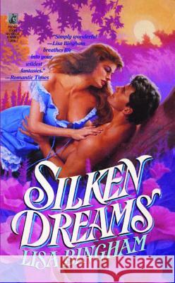 Silken Dreams Lisa Bingham 9781476715971