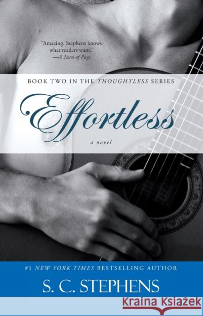 Effortless S. C. Stephens 9781476717487 Gallery Books