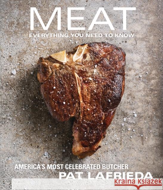 MEAT: Everything You Need to Know Carolynn Carreno 9781476725994