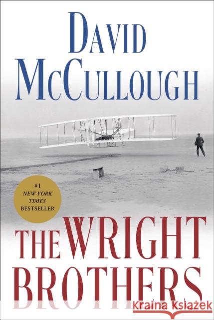 The Wright Brothers David McCullough 9781476728742