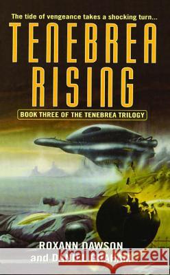 Tenebrea Rising Daniel Graham, Roxann Dawson 9781476730783