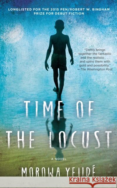 Time of the Locust Morowa Yejide 9781476731360 SIMON & SCHUSTER