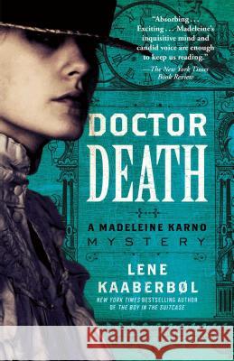 Doctor Death: A Madeleine Karno Mysteryvolume 1 Kaaberbøl, Lene 9781476731391 Atria Books