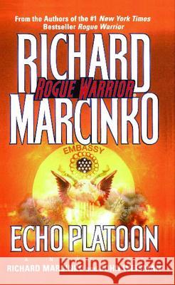 Echo Platoon Richard Marcinko, John Weisman 9781476738833 Simon & Schuster