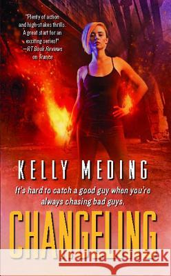 Changeling Kelly Meding 9781476738857