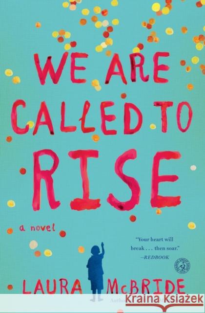 We Are Called to Rise Laura McBride 9781476738970 Simon & Schuster