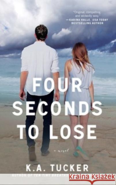 Four Seconds to Lose Tucker, K. a. 9781476740492 Atria Books