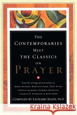 Contemporaries Meet the Classics on Prayer Harris, Randall 9781476741079 Howard Books