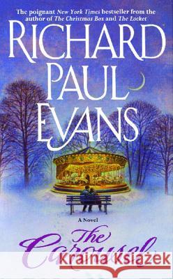 The Carousel Richard Paul Evans 9781476744803