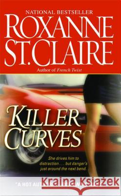 Killer Curves Roxanne St. Claire 9781476747477 Simon & Schuster