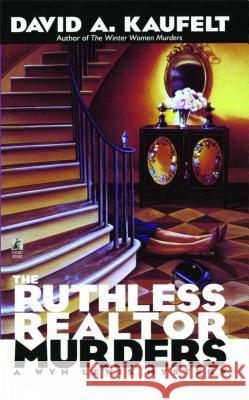 The Ruthless Realtor Murders David A. Kaufelt 9781476747989 Gallery Books