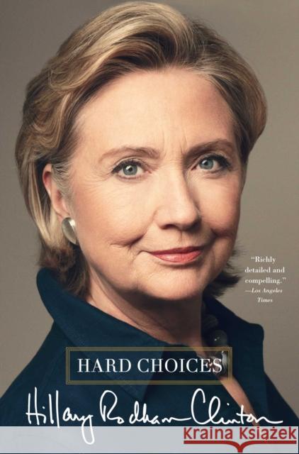 Hard Choices Hillary Rodham Clinton 9781476751474