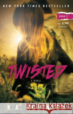 Twisted Robinson, K. a. 9781476752167 Atria Books