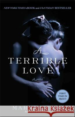 Terrible Love Eros, Marata 9781476752198 Gallery Books